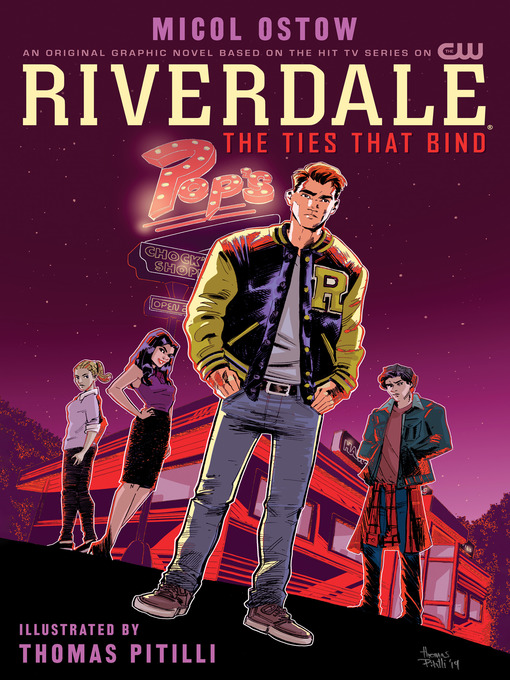 Title details for Riverdale: The Ties That Bind by Micol Ostow - Available